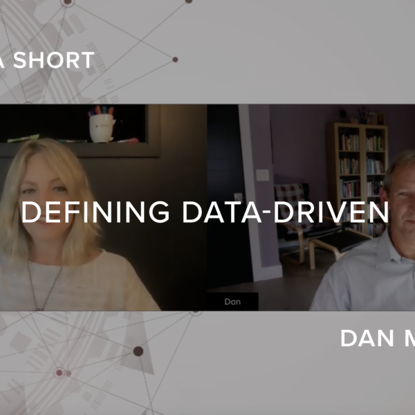 The Data-Driven Organization: Defining Data-Driven